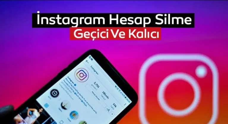 Instagram Hesabı Nasıl Kapatılır? (2025 Güncel Rehber)